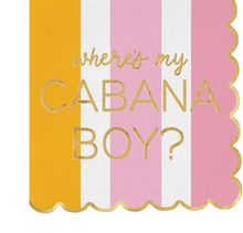Load image into Gallery viewer, Cocktail Napkins - Where&#39;s my Cabana Boy?
