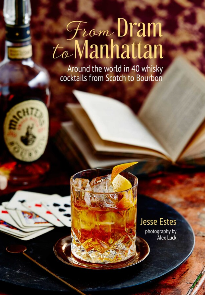 From Dram to Manhattan Cocktail Cookbook