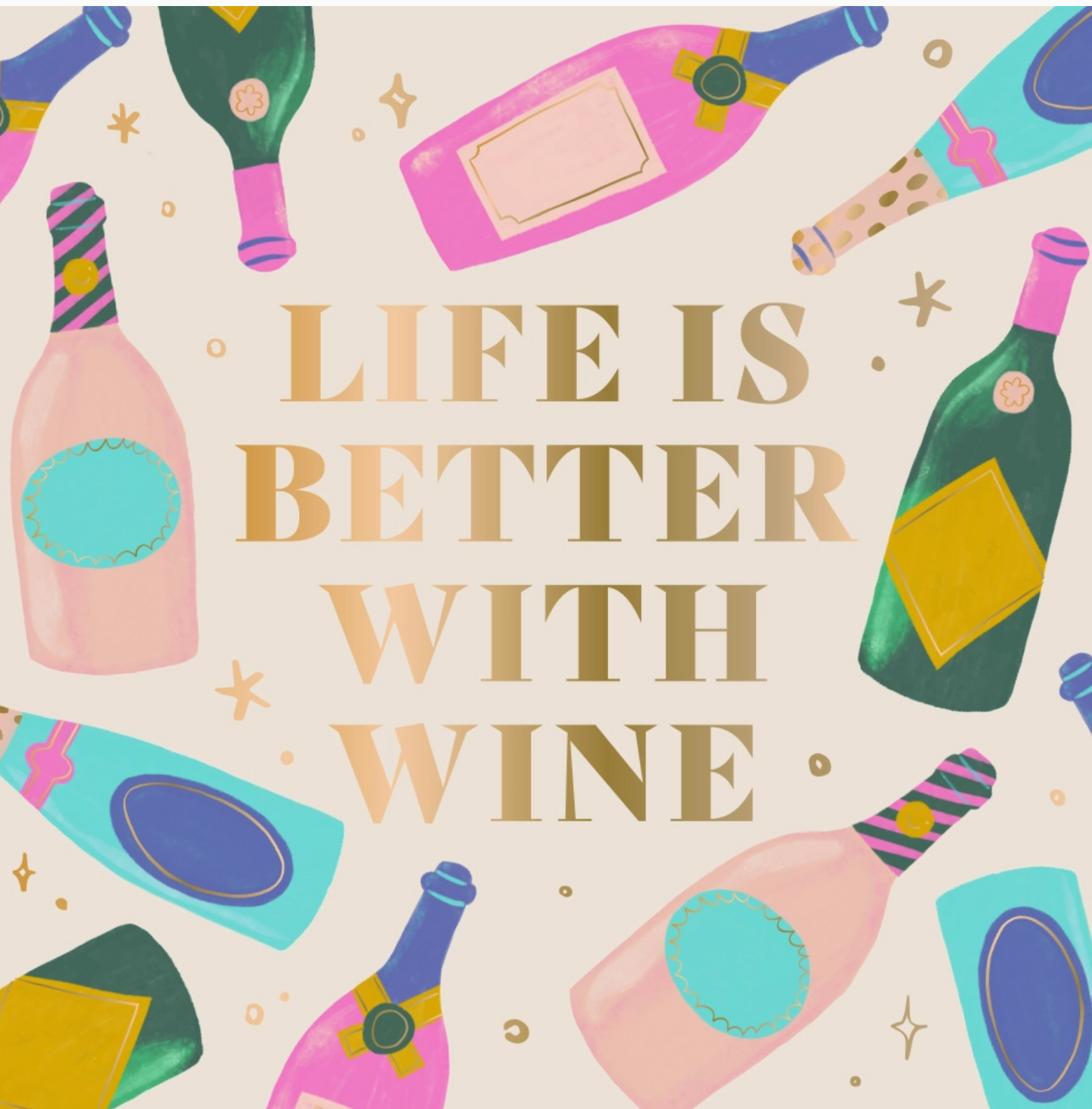 Cocktail Napkins -Life is better with Wine