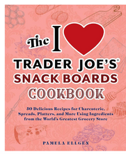 Load image into Gallery viewer, I Love Trader Joe&#39;s Snack board Cookbook
