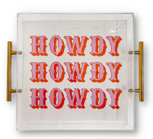 Load image into Gallery viewer, HOWDY Acrylic Tray
