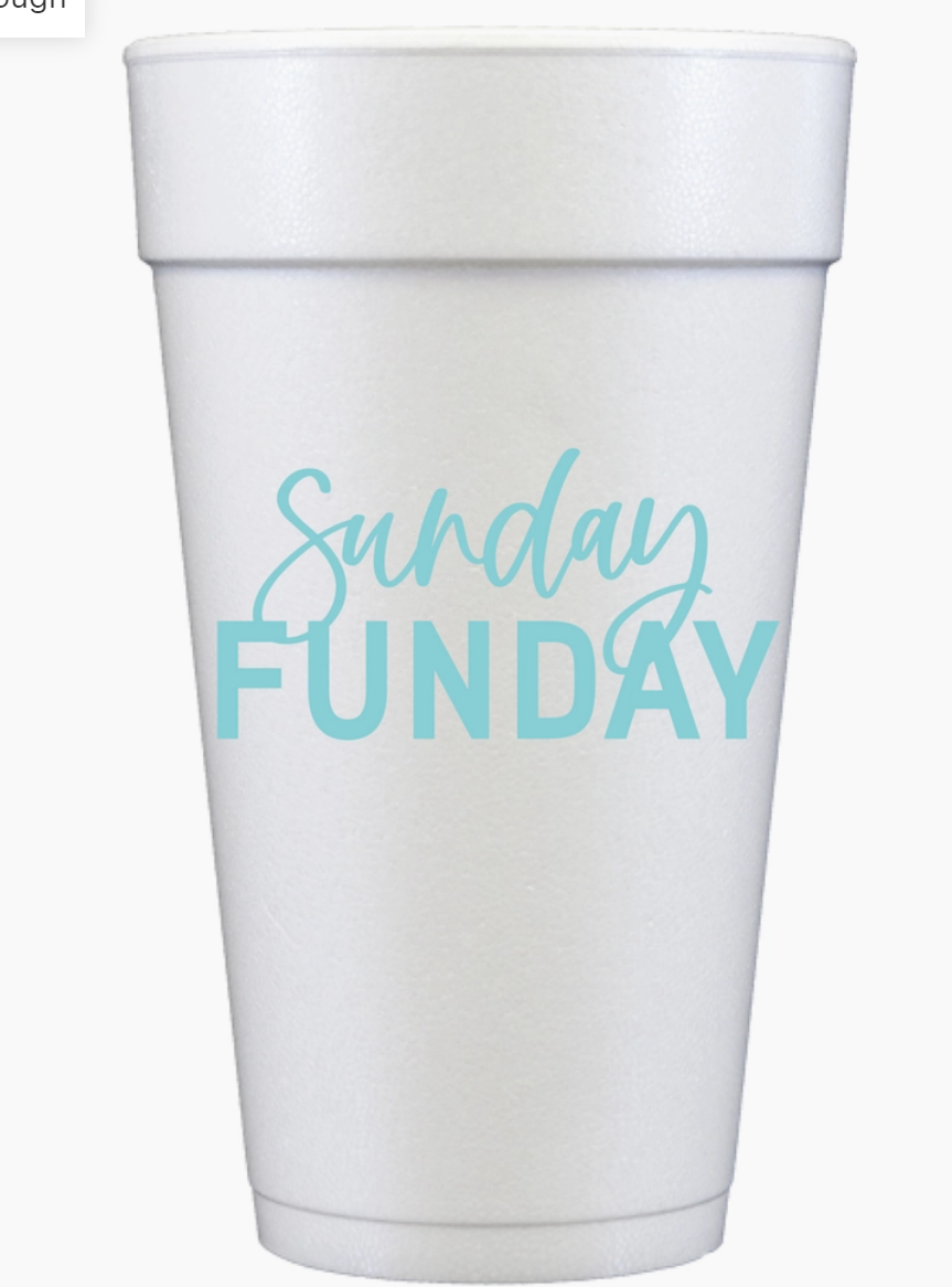 LET'S HAVE SOME FUN TODAY STYROFOAM CUPS - 20 oz