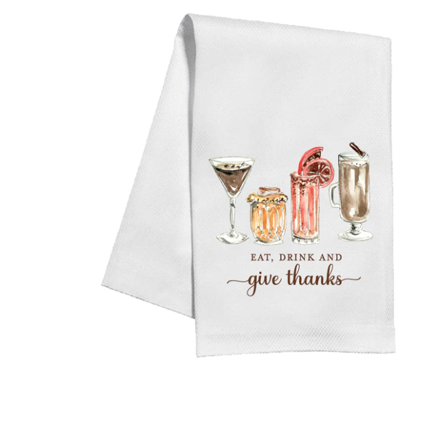 Eat Drink And Give Thanks Fall Cocktails Kitchen Towel