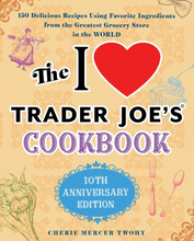 Load image into Gallery viewer, I Love Trader Joe&#39;s Cookbook
